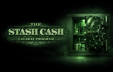 The Stash Cash Layaway Program - Variation #1 (1536 × 1024).png