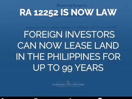 RA 12252: What Foreign Investors Need to Know About the New 99-Year Land Lease Law