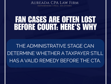 Why Taxpayers Lose FAN Cases Before Reaching the Court of Tax Appeals