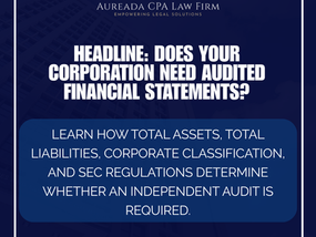 SEC Audited Financial Statements: Who Must File and When?