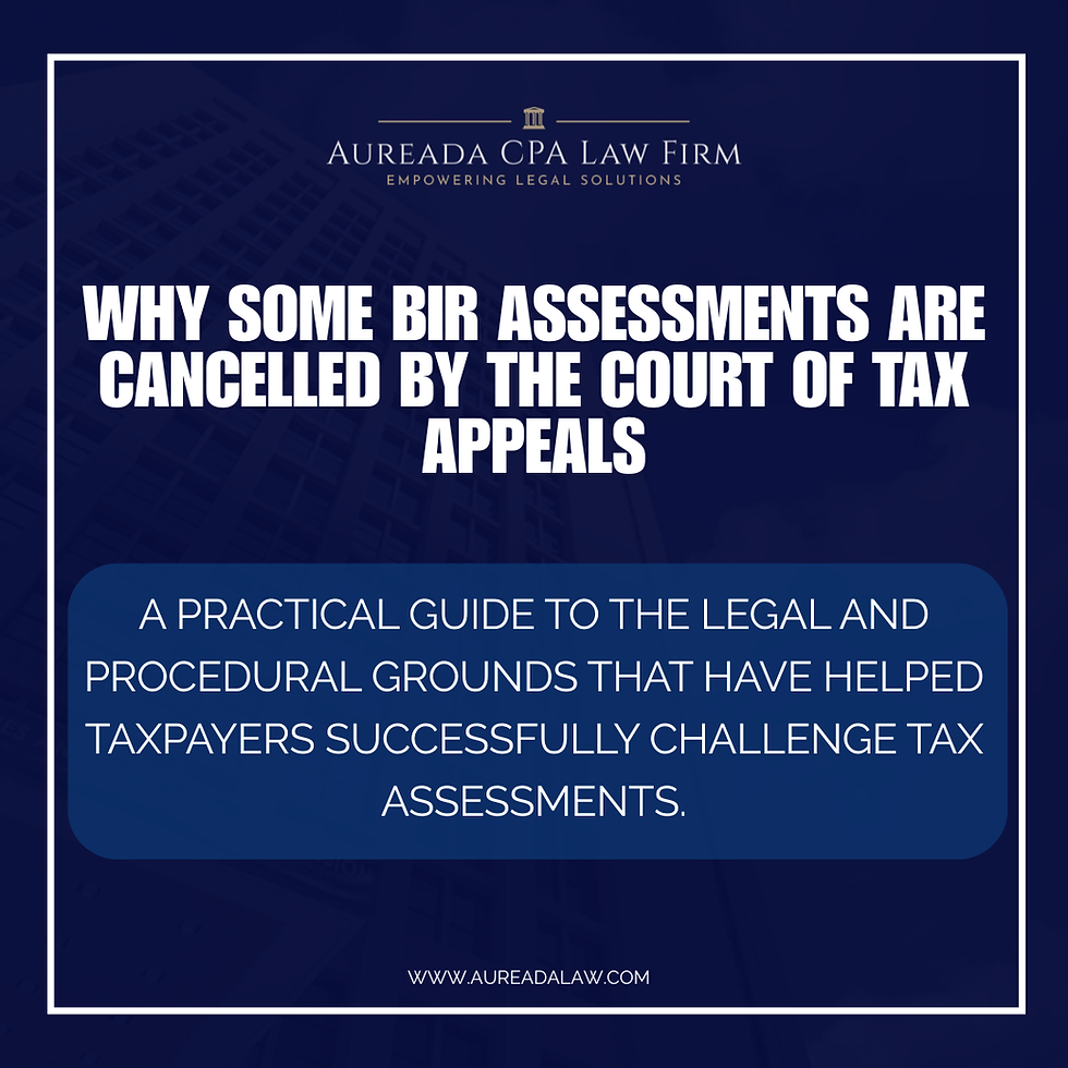 Winning CTA Tax Cases: Common Legal Grounds That Can Cancel BIR Assessments
