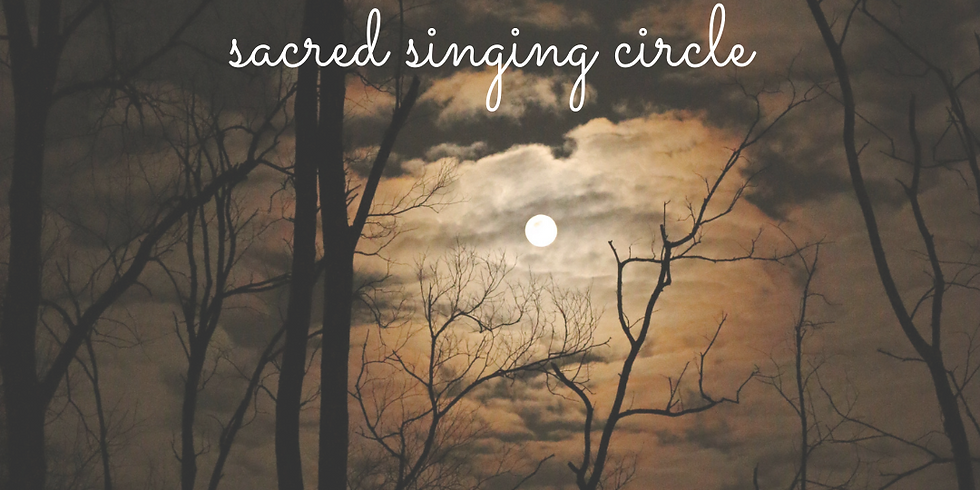 Song Sanctuary ~ Sacred Singing Circle