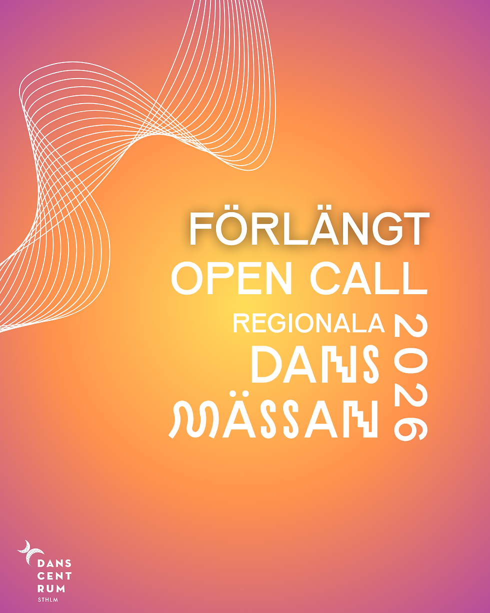 Förlängt OPEN CALL Regionala dansmässan 2026