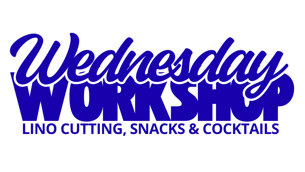 WORKSHOP WEDNESDAY - Lino cutting, snacks & a cocktail