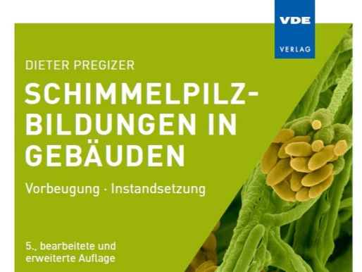 Die 5. Auflage des Buches Schimmelpilzbildungen in Gebäuden ist erschienen