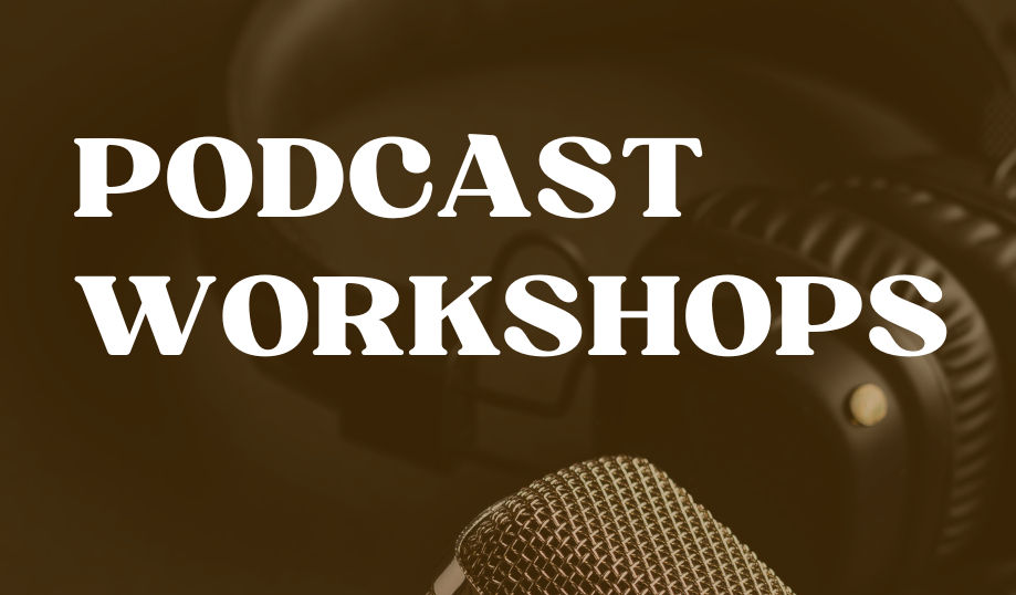 Podcast Workshop