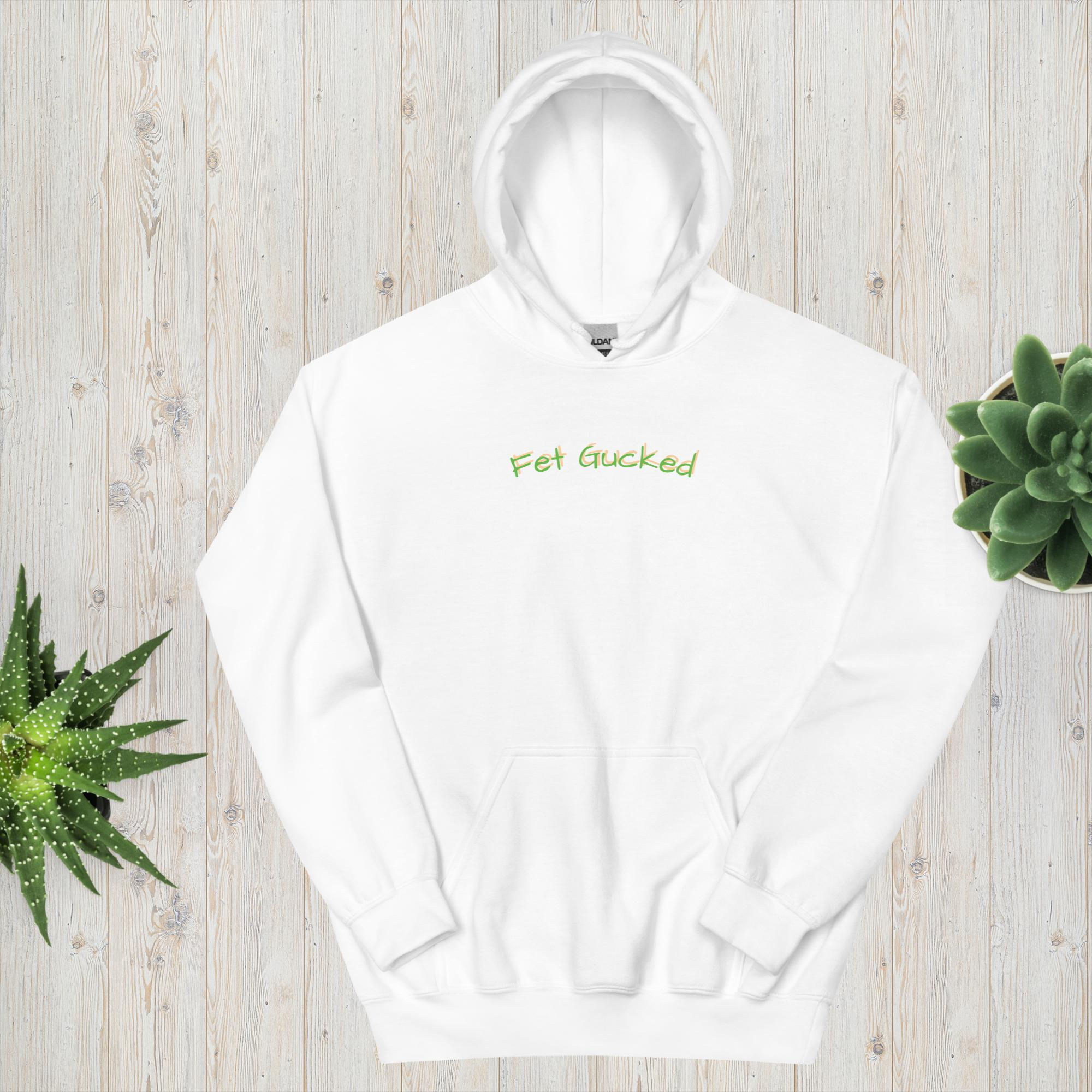 Fet Gucked Hoodie