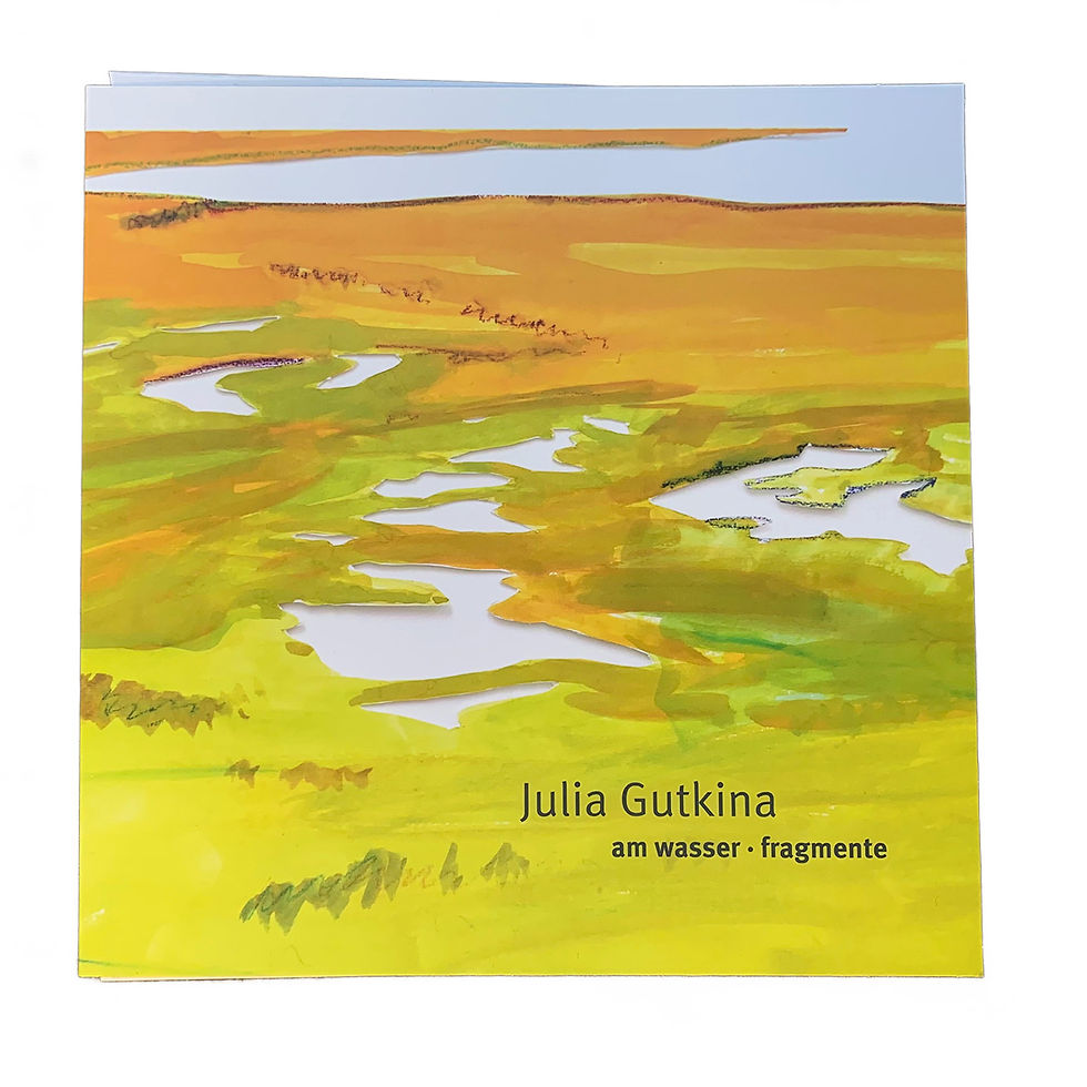 Julia Gutkina - am wasser. fragmente