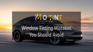 Top 5 Window Tinting Mistakes You Should Avoid 