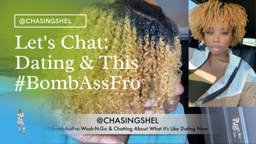 Let's Chat | Dating & This #BombAssFro