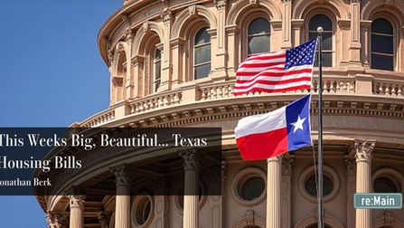 This Weeks Big, Beautiful... Texas Housing Bills
