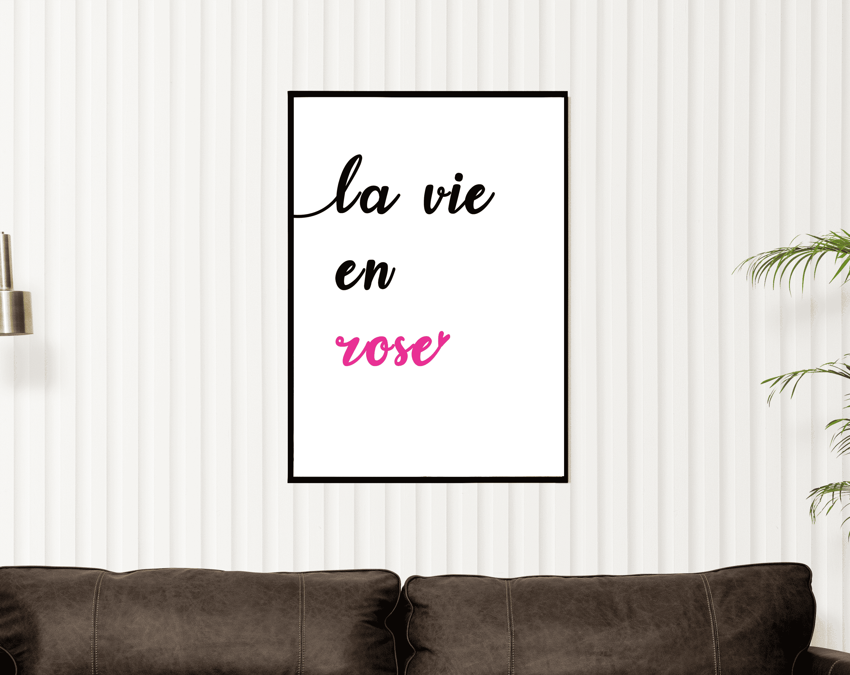 Affiche Mantra La vie en rose : une citation inspirante pour voir la vie avec optimisme et sérénité.