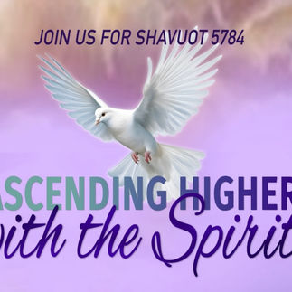 June 11th - 16th, 2024: HALLEL WORSHIP FOR SHAVUOT!!!