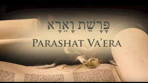 January 17, 2026: Torah Portion Parashah Va'era - "And I Appeared"