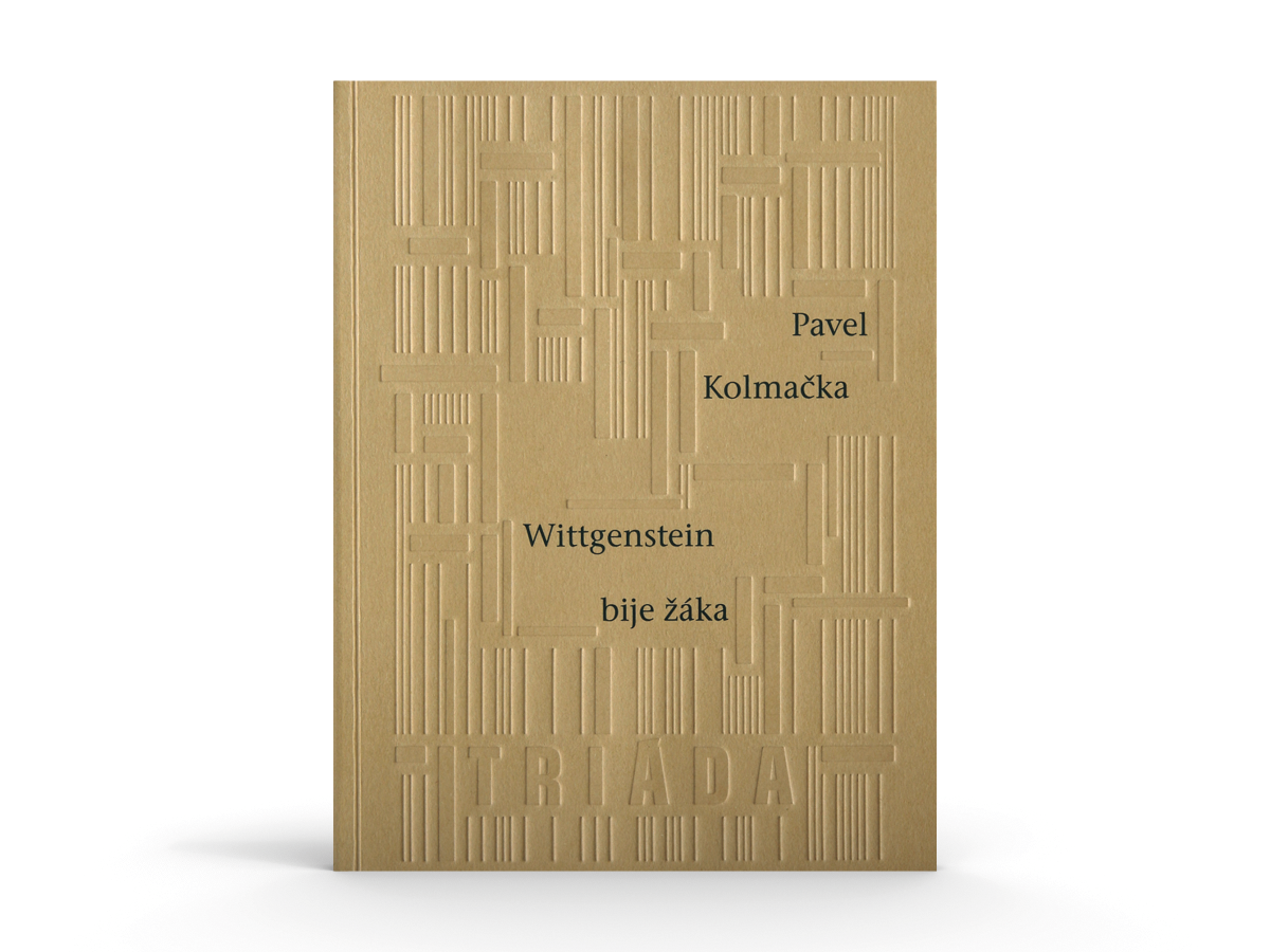 Pavel Kolmačka – Wittgenstein bije žáka