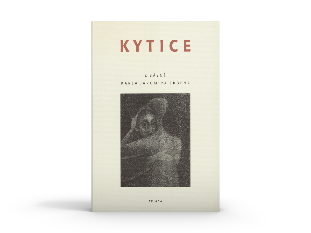 Karel Jaromír Erben – Jiří Štourač – Kytice
