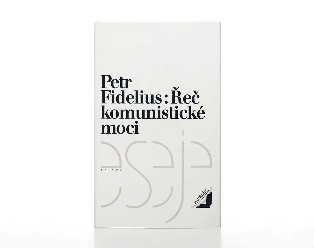 Petr Fidelius – Řeč komunistické moci