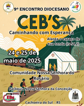 Cachoeira do Sul recebe o 9º Encontro Diocesano das CEBs: Caminhando com Esperança