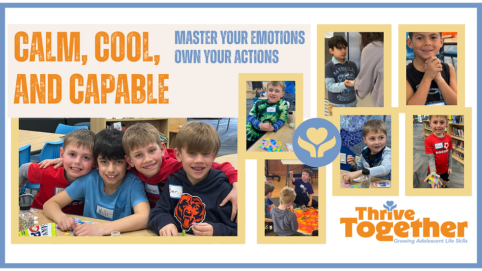 Calm, Cool, Capable: Grades 4-6