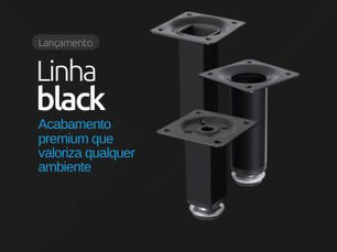 Linha Black - a nova categoria da Metalnox Ferragens