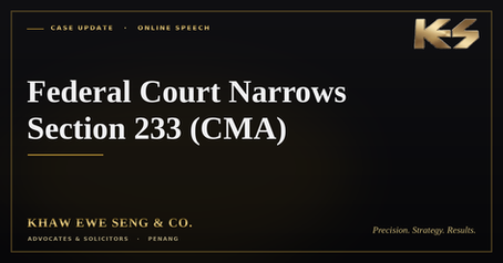 Federal Court Narrows Section 233: What the Heidy Quah Ruling Means for Online Speech