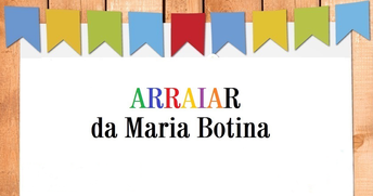 Sinterpa e Agraer convidam servidores para Arraiar Maria Botina