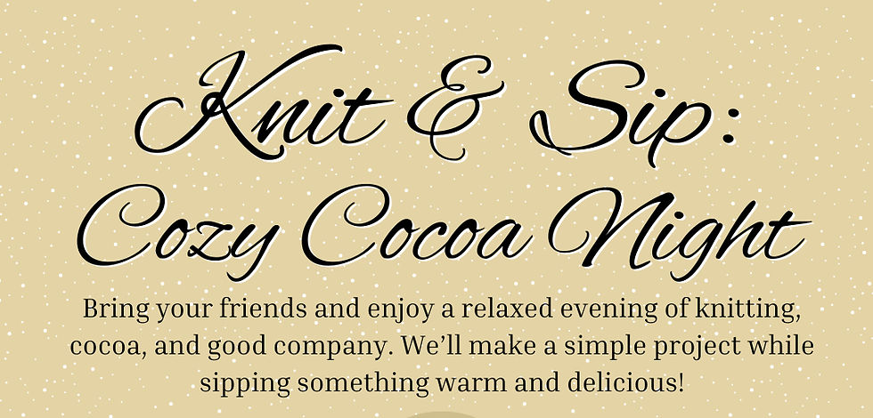 Kint & Sip: Cozy Cocoa Night