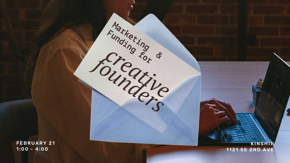 Marketing + Funding for Creative Founders