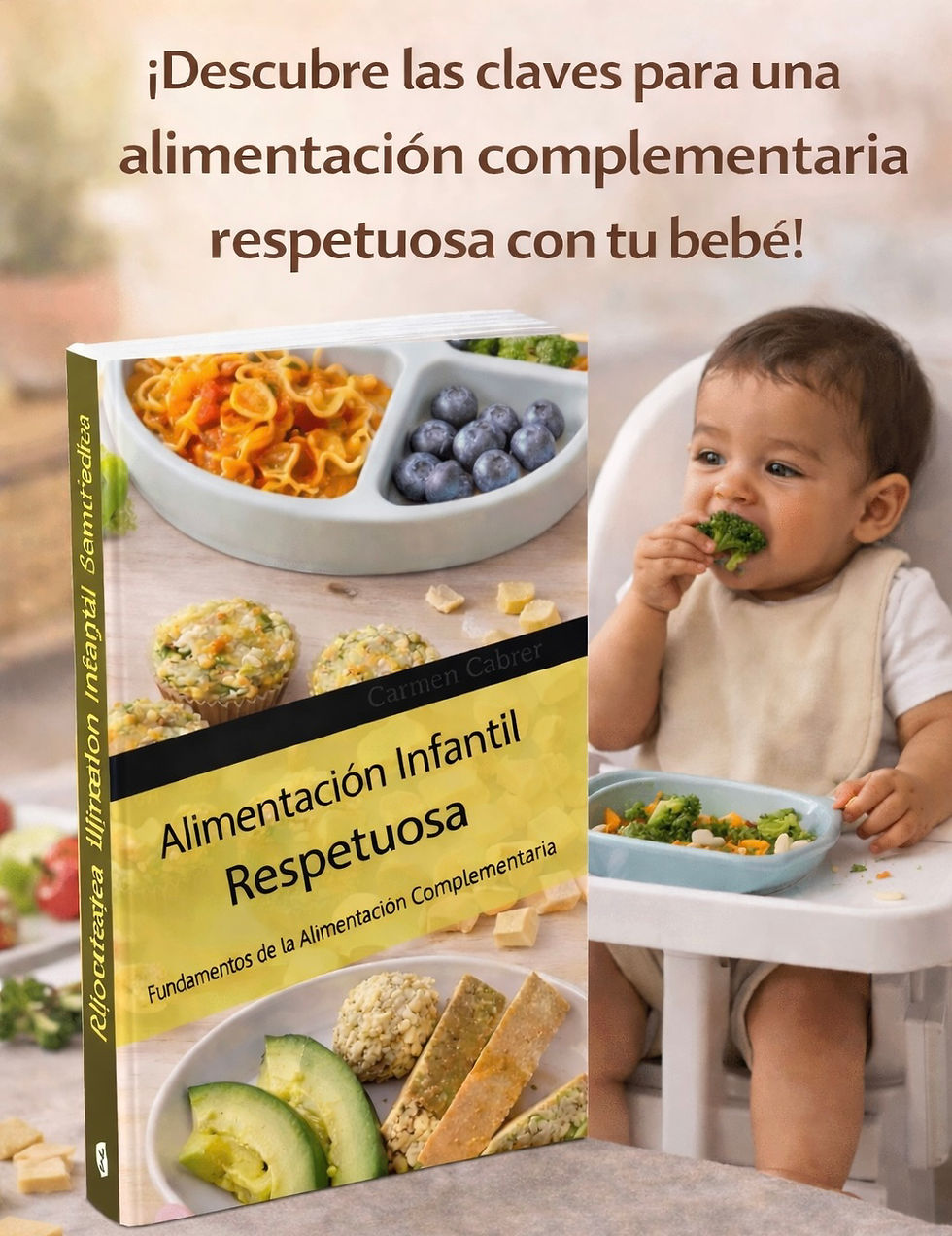 Libro: “Alimentación Infantil Respetuosa: Fundamentos de la Alimentación Complementaria”
