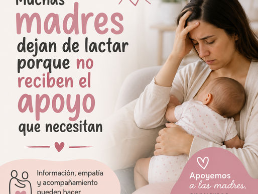Muchas madres dejan de lactar porque no reciben el apoyo que necesitan