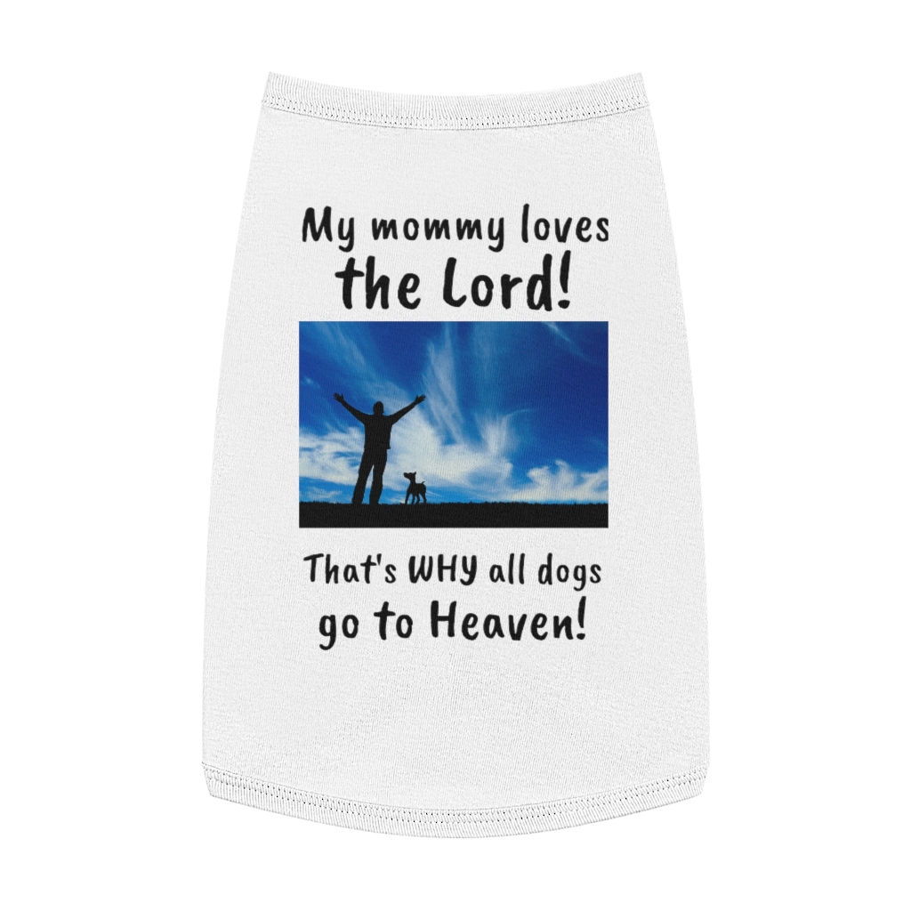 Pet Tank Top My mommy.....