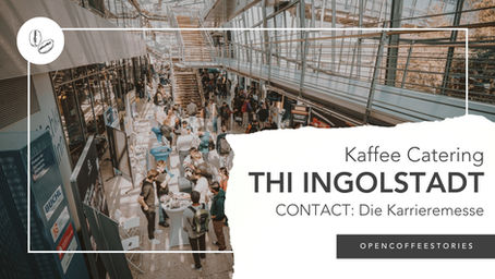 Kaffee Catering auf der CONTACT: Die Karrieremesse der THI Ingolstadt