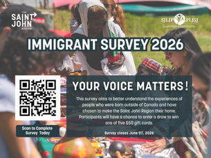 Born outside of Canada and live in the Saint John Region? Complete the 2026 Immigrant Survey. 