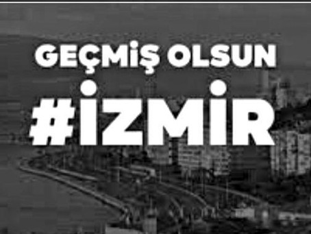 GEÇMİŞ OLSUN İZMİR / ACINIZ ACIMIZDIR ...