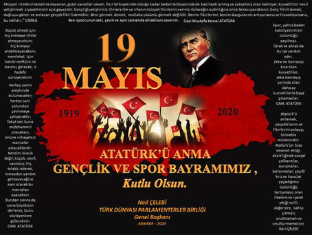 19 MAYIS ATATÜRK'Ü ANMA GENÇLİK VE SPOR BAYRAMI KUTLU OLSUN ..