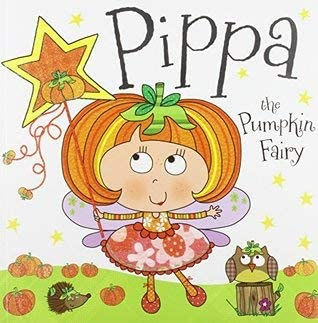 Bugbird, Tim - Pippa the Pumpkin Fairy