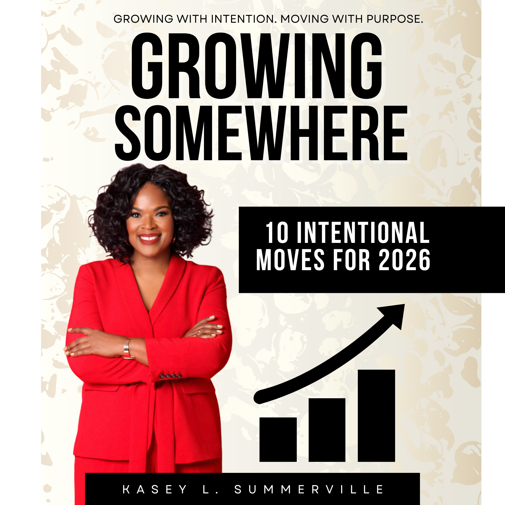 Growing Somewhere: 10 Intentional Moves for 2026