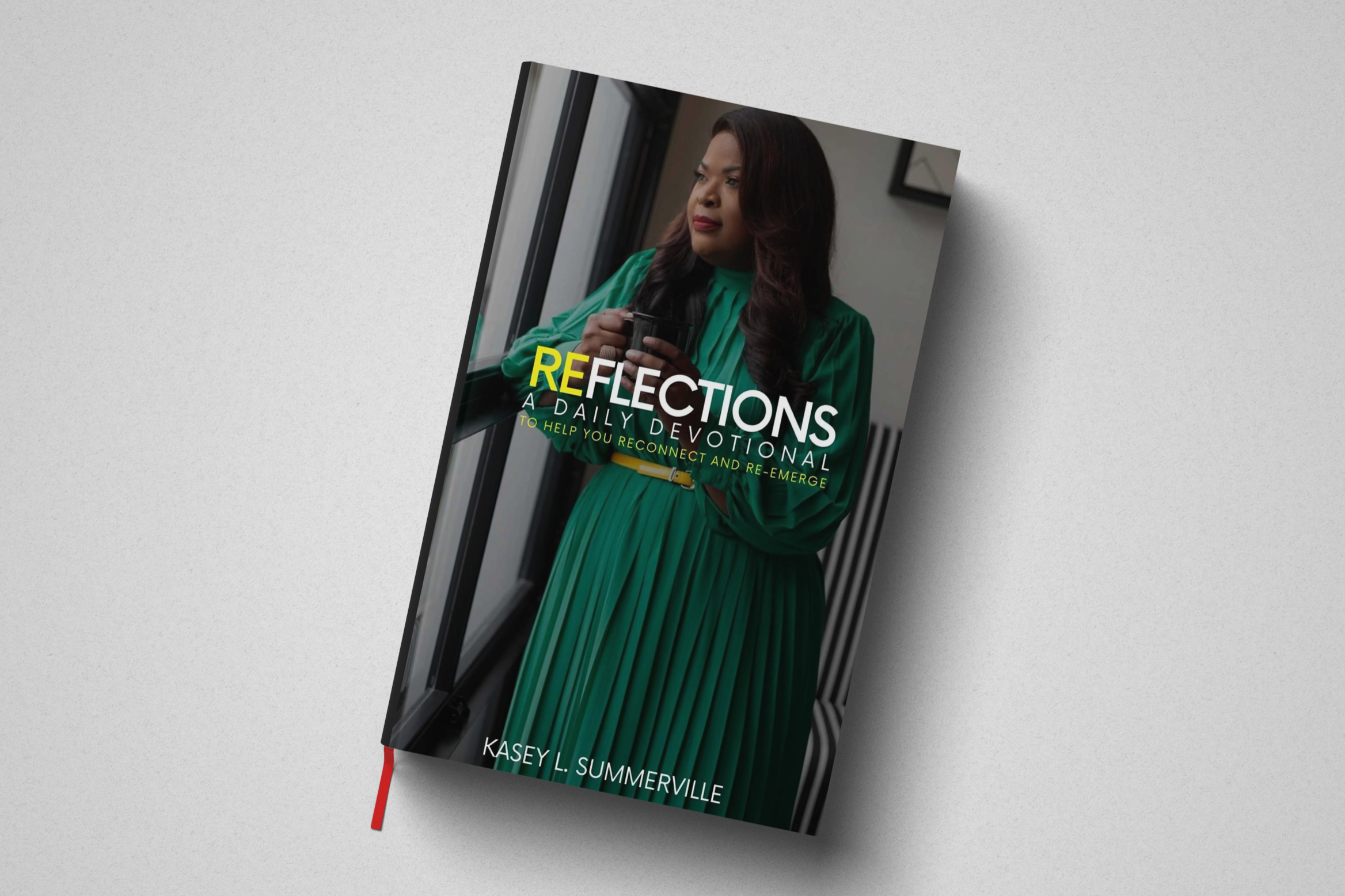 Reflections a Daily Devotional to Help You Recconect and Re-Emerge