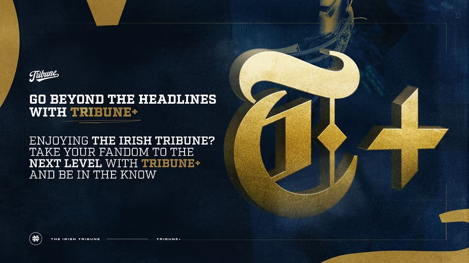  Want the inside scoop on all things Notre Dame? Subscribe to Tribune+ today!