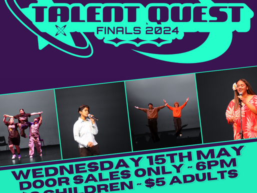 Talent Quest Final - this Wed 15 May