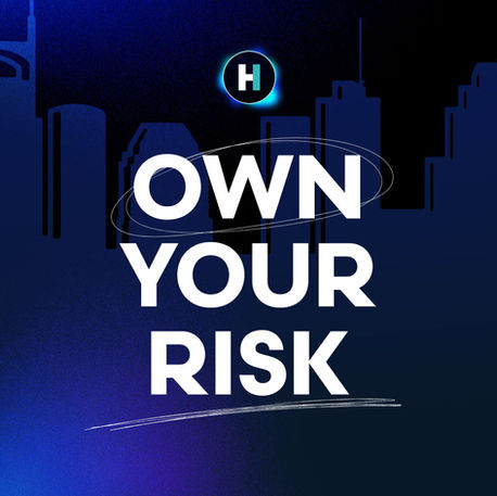 Own your risk.