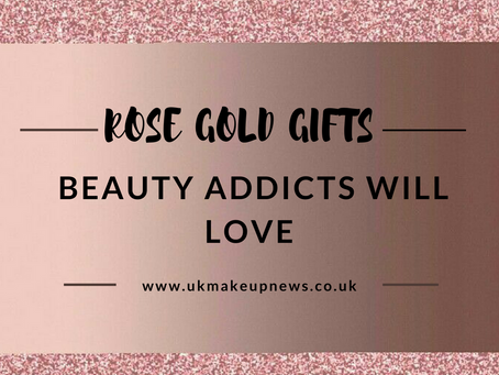 Rose Gold Gifts Beauty Addicts Will Love