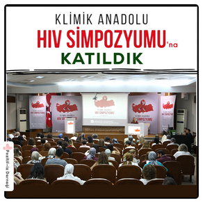 KLİMİK Anadolu HIV Sempozyumu’na Katıldık