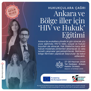 Ankara ve Bölge İlleri İçin: Hukukçulara Yönelik ‘HIV ve Hukuk’ Eğitimi