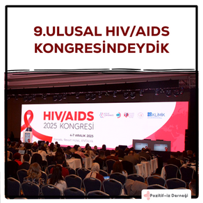 Ulusal HIV/AIDS Kongresi 2025’deydik…