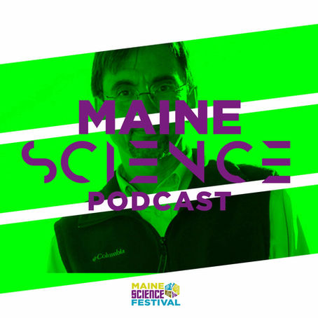 Maine Science Podcast – episode five