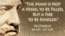 Plutarch: The mind is a 'fire to be kindled'
