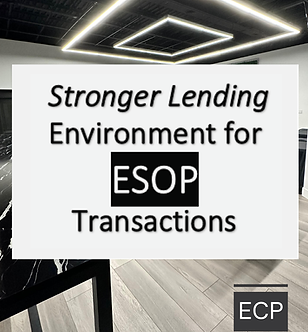 Stronger Lending Environment for ESOP Transactions