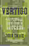 Cover of Vertigo by John Crace
