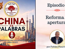 CHINA EN PALABRAS: Reforma y Apertura, la política que transformó a China y su economía